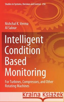 Intelligent Condition Based Monitoring: For Turbines, Compressors, and Other Rotating Machines Verma, Nishchal K. 9789811505119 Springer - książka