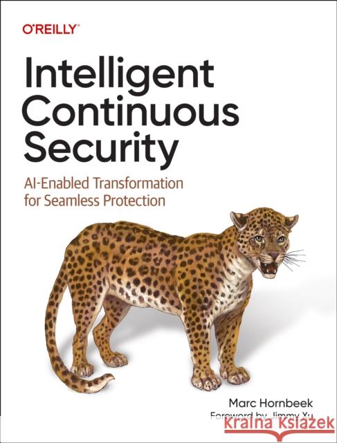 Intelligent Continuous Security Marc Hornbeek 9798341615915 O'Reilly Media - książka