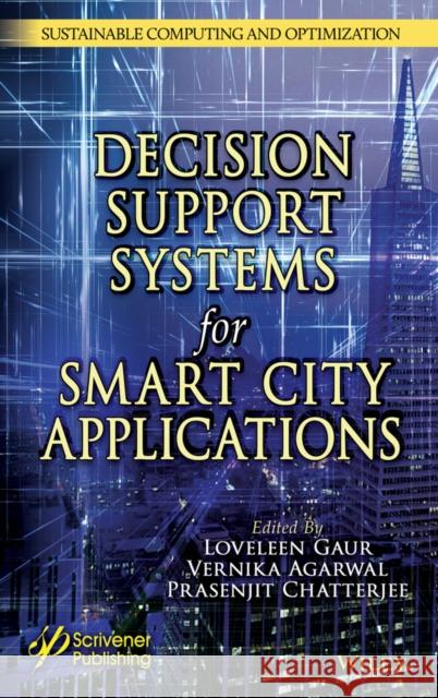 Intelligent Decision Support Systems for Smart City Applications Gaur, Loveleen 9781119896432 John Wiley & Sons Inc - książka