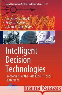 Intelligent Decision Technologies  9789811934469 Springer Nature Singapore - książka