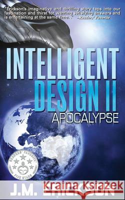 Intelligent Design: Apocalypse J. M. Erickson 9781942708100 J. M. Erickson - książka