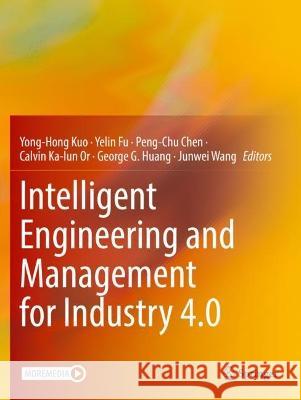 Intelligent Engineering and Management for Industry 4.0  9783030946852 Springer International Publishing - książka