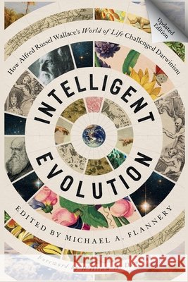 Intelligent Evolution Flannery, Michael, Wallace, Alfred Russel, Dembski, William A. 9798899460197 Inkwell Press - książka