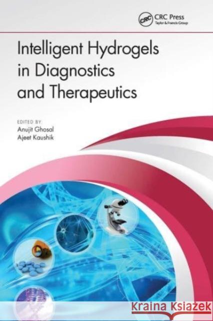 Intelligent Hydrogels in Diagnostics and Therapeutics  9781032653556 CRC Press - książka