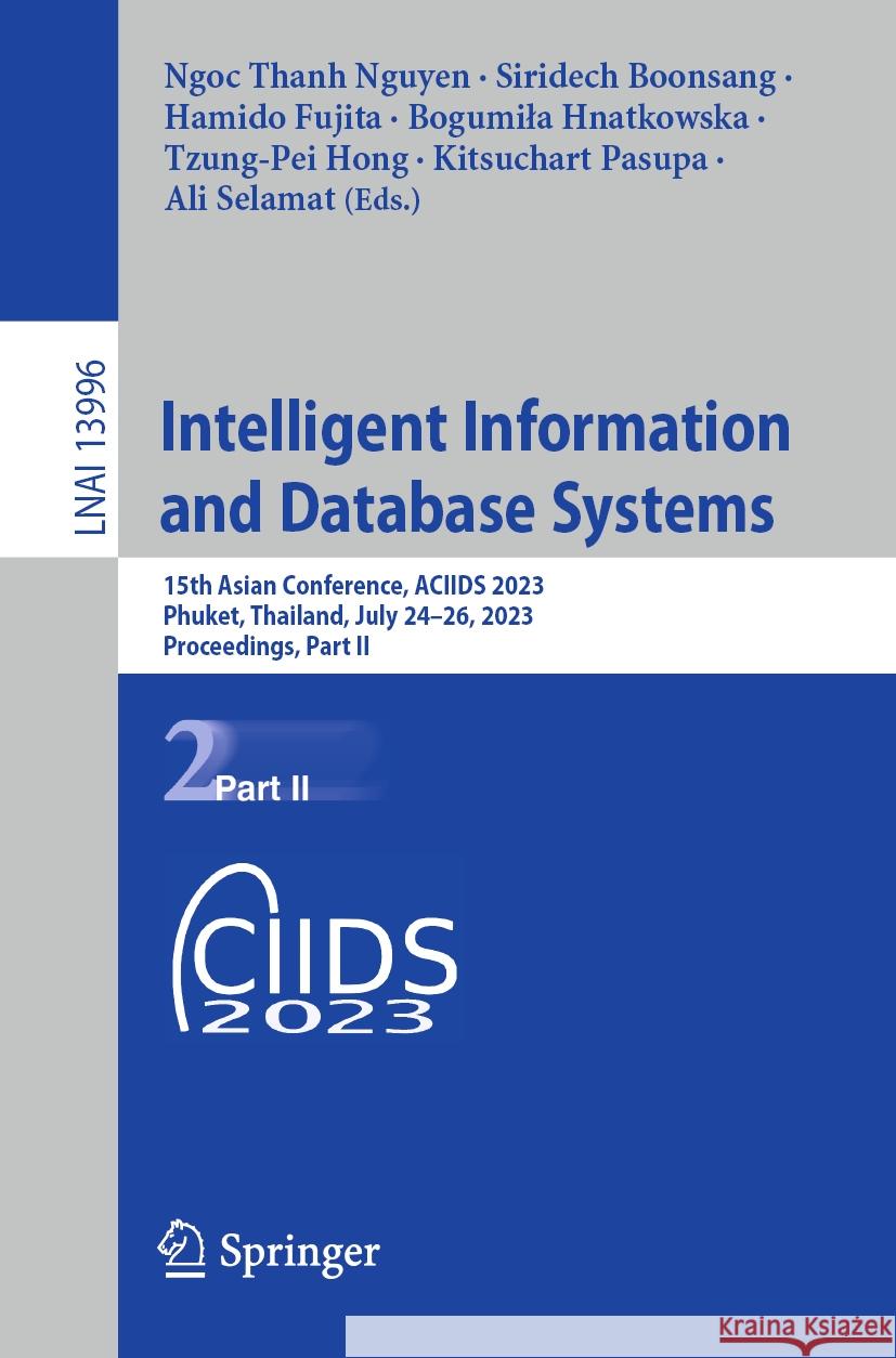Intelligent Information and Database Systems  9789819958368 Springer Nature Singapore - książka
