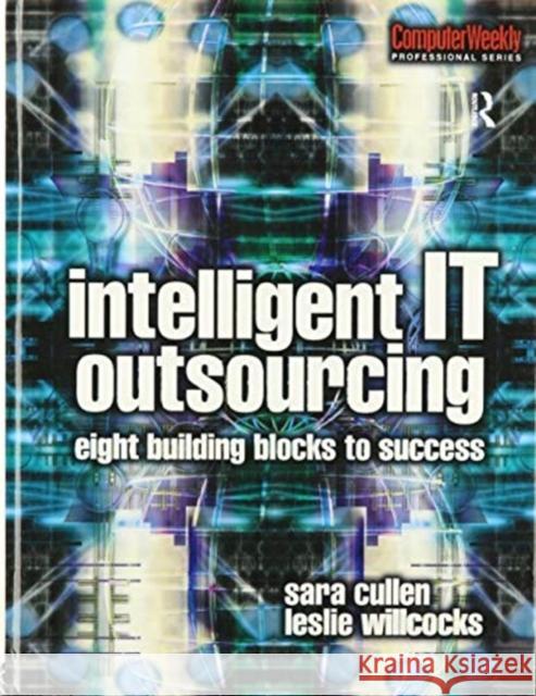 Intelligent It Outsourcing Leslie Willcocks Sara Cullen 9781138152854 Routledge - książka