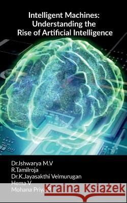 Intelligent Machines Ishwarya M   9798889752509 Notion Press - książka