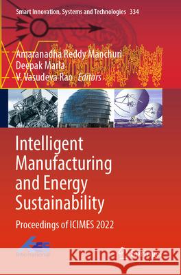 Intelligent Manufacturing and Energy Sustainability  9789811984990 Springer Nature Singapore - książka