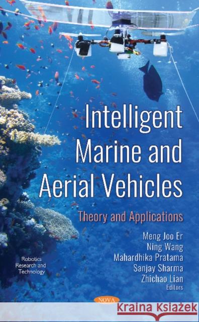 Intelligent Marine and Aerial Vehicles: Theory and Applications Ning Wang 9781536134469 Nova Science Publishers Inc - książka