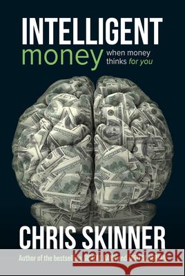 Intelligent Money Chris Skinner 9789815113211 Marshall Cavendish International (Asia) Pte L - książka