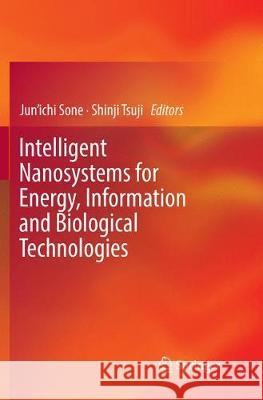Intelligent Nanosystems for Energy, Information and Biological Technologies Jun'ichi Sone Shinji Tsuji 9784431567820 Springer - książka