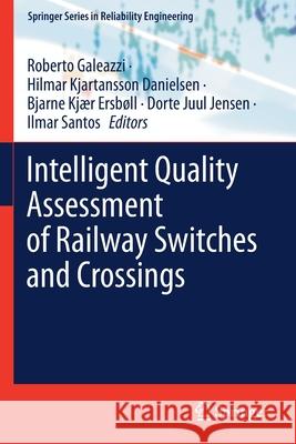 Intelligent Quality Assessment of Railway Switches and Crossings  9783030624743 Springer International Publishing - książka