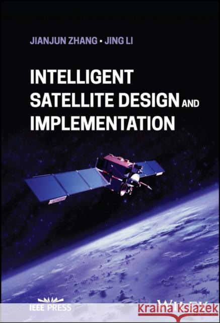Intelligent Satellite Design and Implementation Zhang 9781394198955 John Wiley & Sons Inc - książka