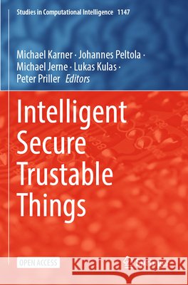 Intelligent Secure Trustable Things Michael Karner Johannes Peltola Michael Jerne 9783031540516 Springer - książka