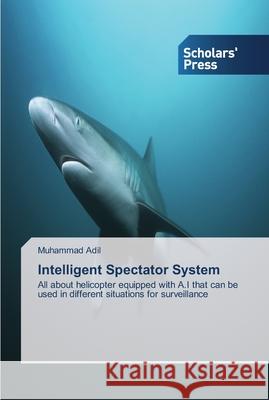 Intelligent Spectator System Adil, Muhammad 9783639708011 Scholars' Press - książka