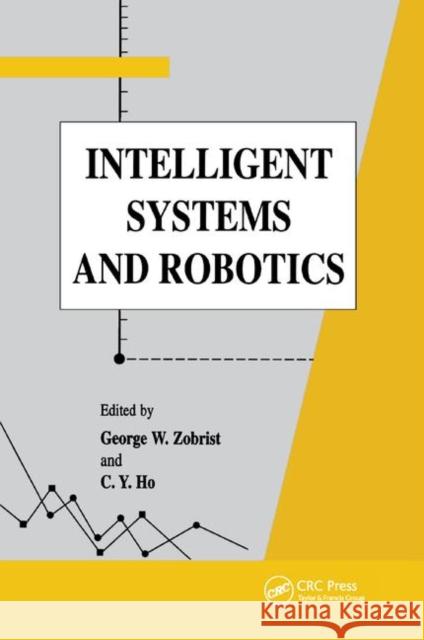 Intelligent Systems and Robotics George Zobrist C. Y. Ho 9780367398859 CRC Press - książka