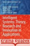 Intelligent Systems: Theory, Research and Innovation in Applications Ricardo Jardim-Goncalves Vassil Sgurev Vladimir Jotsov 9783030387068 Springer