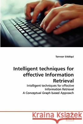 Intelligent techniques for effective Information Retrieval Siddiqui, Tanveer 9783639303247 VDM Verlag - książka