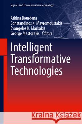 Intelligent Transformative Technologies Athina Bourdena Constandinos X. Mavromoustakis Evangelos K. Markakis 9783032027047 Springer - książka