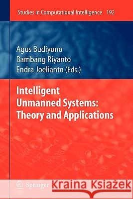 Intelligent Unmanned Systems: Theory and Applications Springer 9783642101298 Springer - książka