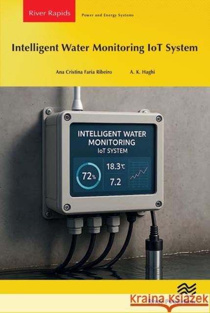 Intelligent Water Monitoring IoT System A. K. Haghi 9788743807919 River Publishers - książka