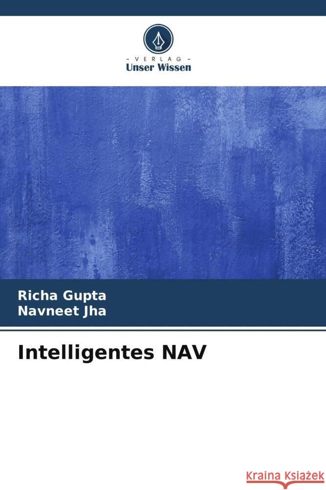 Intelligentes NAV Richa Gupta Navneet Jha 9786206898924 Verlag Unser Wissen - książka