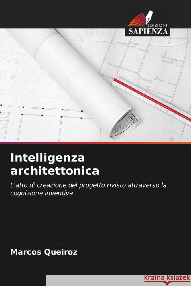 Intelligenza architettonica Queiroz, Marcos 9786208644758 Edizioni Sapienza - książka