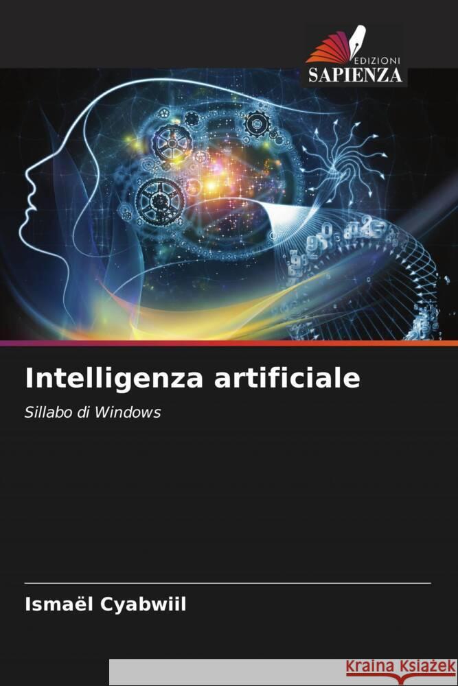 Intelligenza artificiale Cyabwiil, Ismaël 9786204485751 Edizioni Sapienza - książka