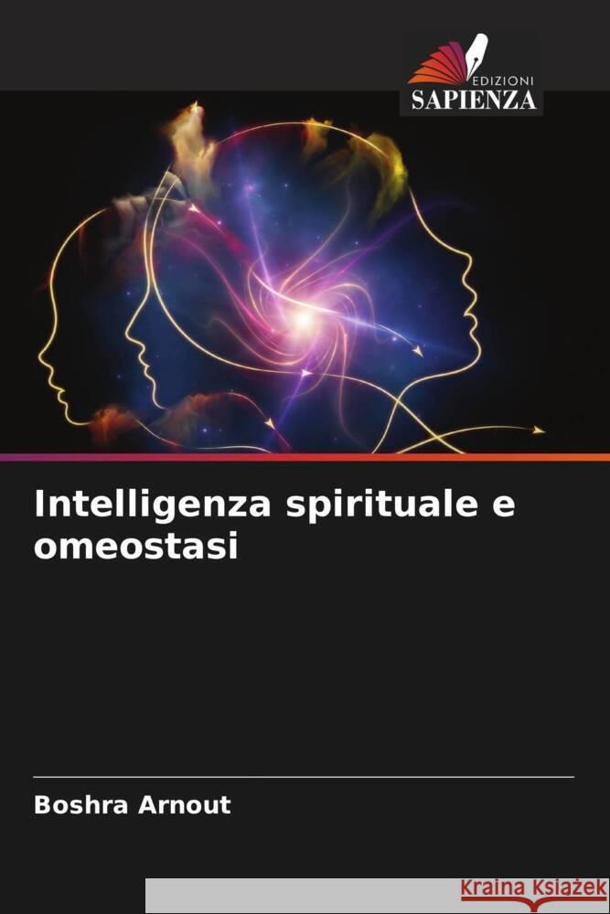 Intelligenza spirituale e omeostasi Arnout, Boshra 9786205024515 Edizioni Sapienza - książka