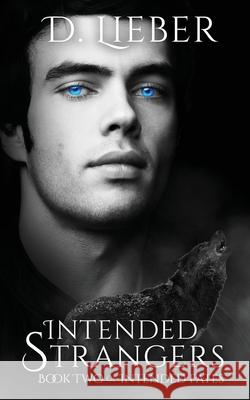Intended Strangers D Lieber 9781951239237 Ink & Magick - książka
