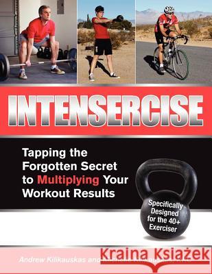 Intensercise Andrew Kilikauskas Michelle Kilikauskas 9780985307608 Mojave Gems - książka