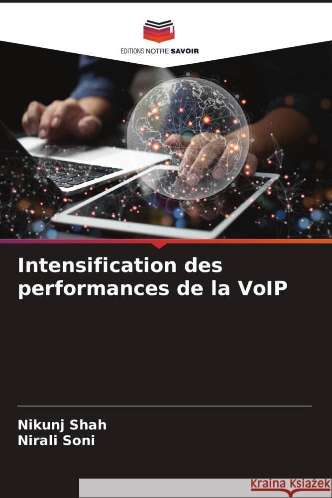 Intensification des performances de la VoIP Shah, Nikunj, Soni, Nirali 9786208621902 Editions Notre Savoir - książka