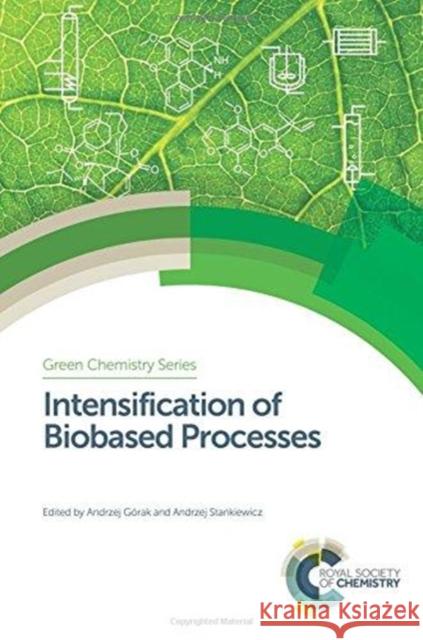 Intensification of Biobased Processes Henk Noorman 9781782628552 Royal Society of Chemistry - książka