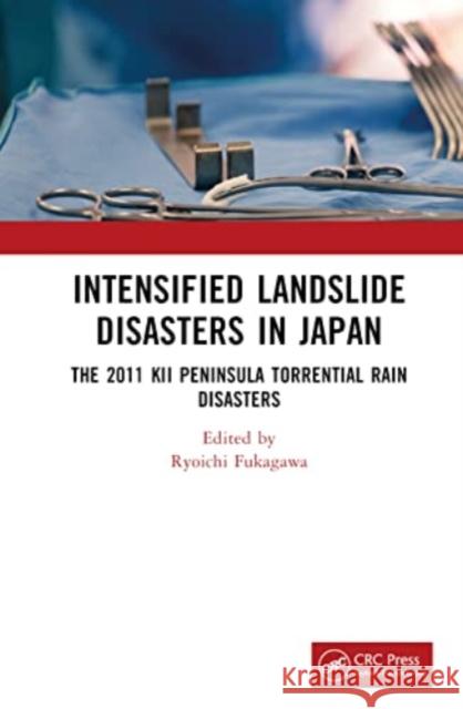 Intensified Landslide Disasters in Japan  9781032450674 Taylor & Francis Ltd - książka