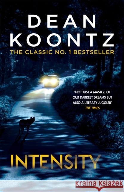 Intensity: A powerful thriller of violence and terror Dean Koontz 9781472248176  - książka