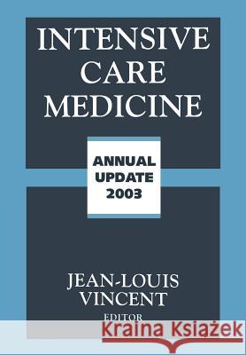 Intensive Care Medicine: Annual Update 2003 Vincent, Jean-Louis 9781475755503 Springer - książka