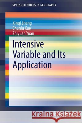 Intensive Variable and Its Application Xinqi Zheng, Chunlu Xue, Zhiyuan Yuan 9783642548727 Springer-Verlag Berlin and Heidelberg GmbH &  - książka