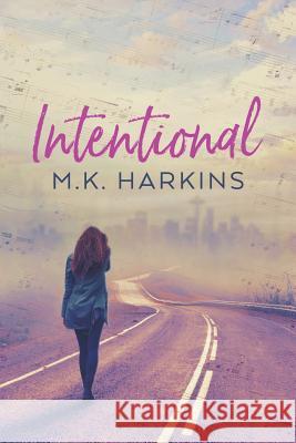 Intentional Mk Harkins 9781721625680 Createspace Independent Publishing Platform - książka