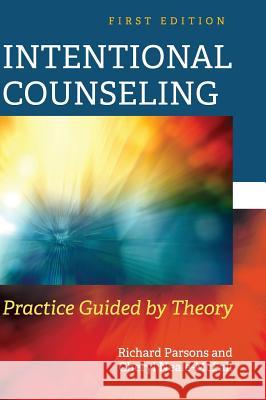 Intentional Counseling Richard Parsons 9781516556915 Cognella Academic Publishing - książka