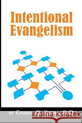 Intentional Evangelism Charles O. Youn 9781514734698 Createspace Independent Publishing Platform - książka