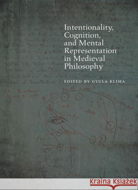 Intentionality, Cognition, and Mental Representation in Medieval Philosophy Gyula Klima 9780823262748 Fordham University Press - książka