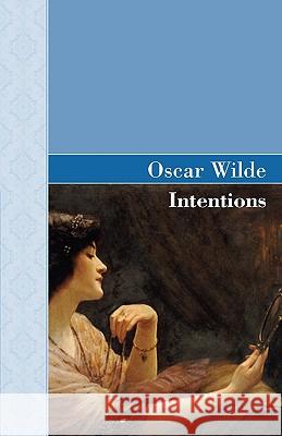 Intentions Oscar Wilde 9781605124957 Akasha Classics - książka