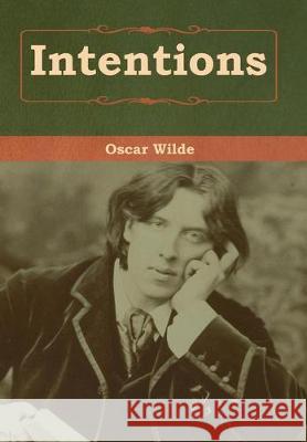 Intentions Oscar Wilde 9781618958525 Bibliotech Press - książka