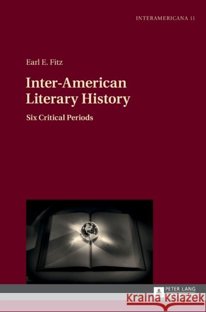 Inter-American Literary History: Six Critical Periods Messmer, Marietta 9783631719909 Peter Lang AG - książka