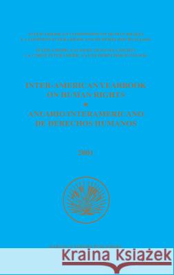 Inter-American Yearbook on Human Rights / Anuario Interamericano de Derechos Humanos, Volume 17 (2001) Inter-American Commission on Human Right 9789004151352 Martinus Nijhoff Publishers / Brill Academic - książka