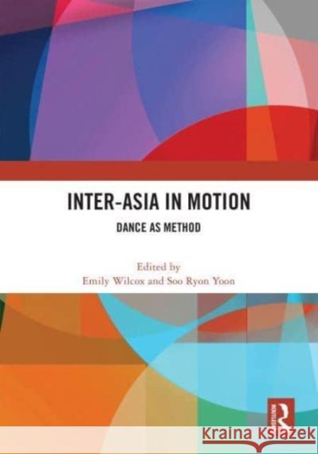 Inter-Asia in Motion  9781032561585 Taylor & Francis Ltd - książka