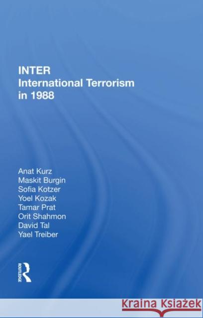 Inter: International Terrorism in 1988 Kurz, Anat 9780367003685 Taylor and Francis - książka