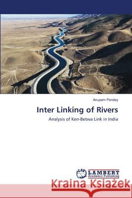 Inter Linking of Rivers Anupam Pandey 9783659166839 LAP Lambert Academic Publishing - książka