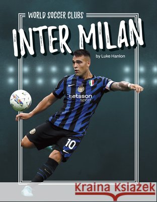 Inter Milan Luke Hanlon 9798894691299 Press Box Books - książka