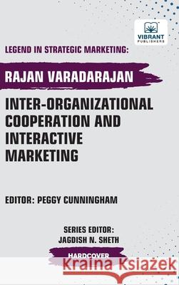 Inter-organizational Cooperation and Interactive Marketing Rajan Varadarajan Vibrant Publishers 9781636516295 Vibrant Publishers - książka